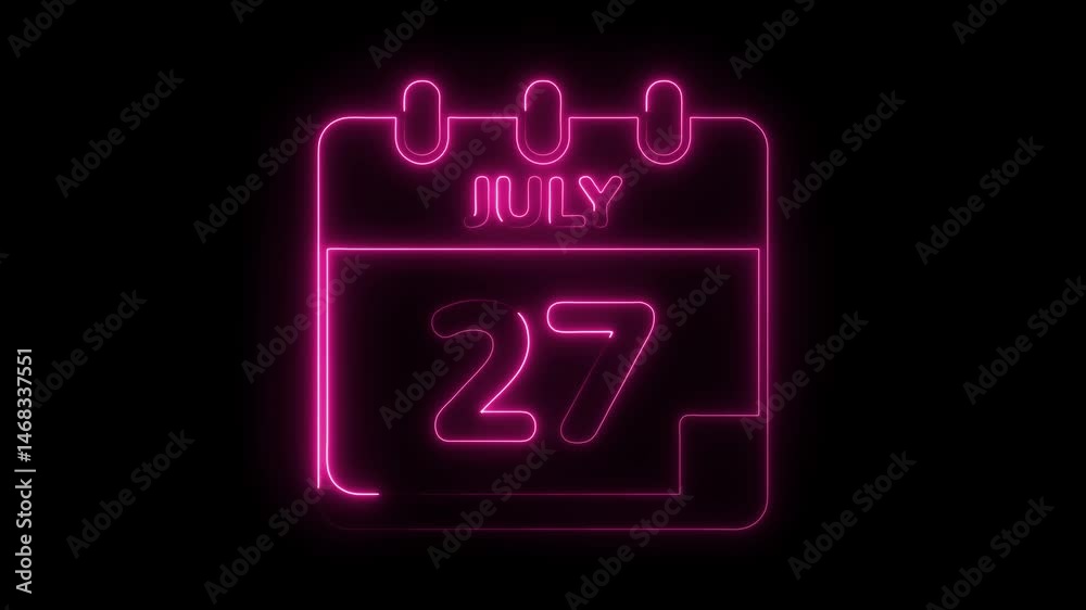 Neon calendar animation showing july 27th date reminder appointment date event schedule business deadline month planning Neon calendar animation showing july 27th date reminder appointment date event schedule business deadline month planning