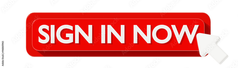 SIG IN NOW 3D BUTTON TO ACTION SIG IN NOW 3D BUTTON TO ACTION