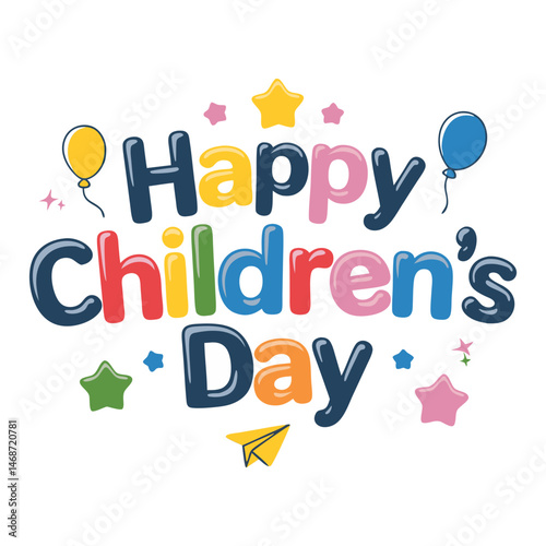 Fun Childrens Day Typography Surrounded by Balloons Colorful Stars and a Paper Plane Illustration