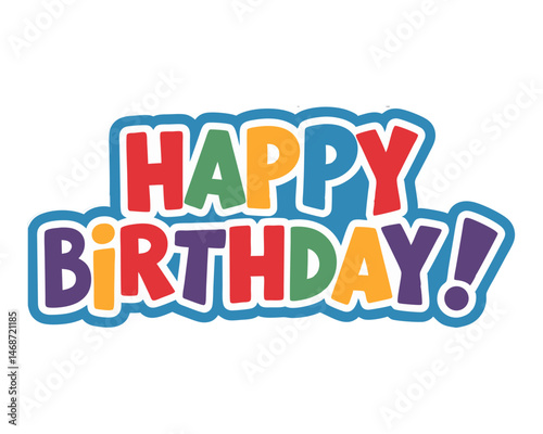 Bright and Bold Happy Birthday Text in Rainbow Colors with Blue Border for a Fun Celebration Graphic