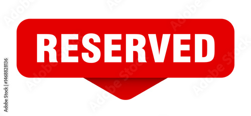 reserved sticker. reserved sign on transparent background