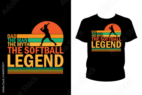 Dad the man the myth the softball legend Quotes svg, softball Svg, t-shirt design for prints, softball t-shirt design cut file