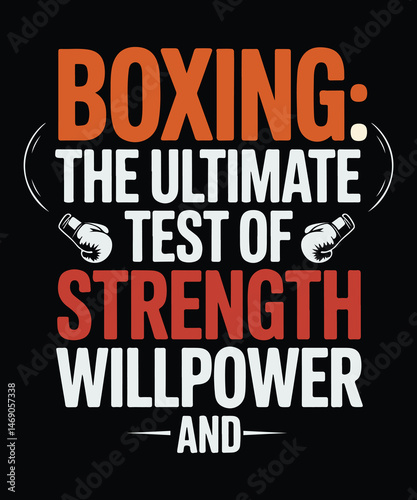 Boxing the ultimate test of strength willpower and determination typographic illustration
