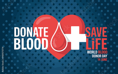 Donate blood save life World Blood Donor Day banner graphic