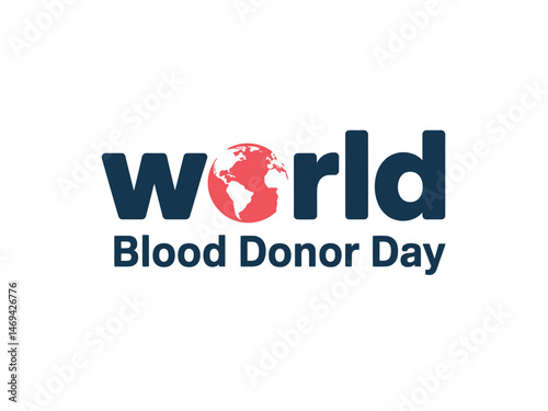 World Blood Donor Day typography with globe and blood concept