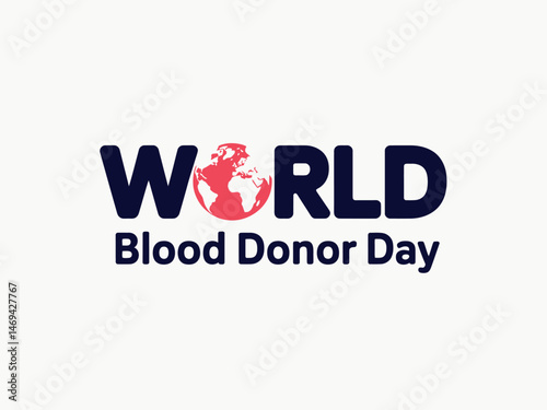World Blood Donor Day typography with globe and blood concept