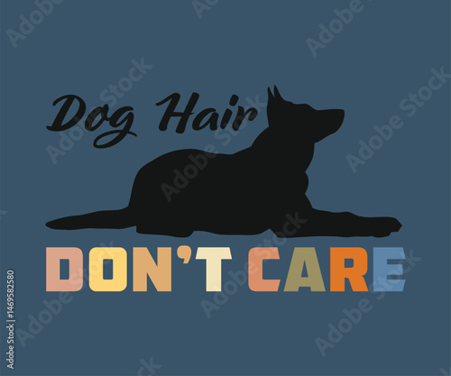 Dog here dont care, Cute and fun dog-themed T-shirt design, perfect for pet lovers and dog owners. Ideal for apparel, gifts, and casual wear.