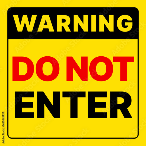 Warning DO NOT ENTER Danger Caution Alert Sign Banner Design