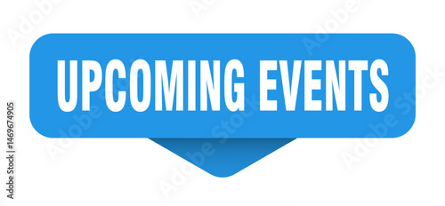 upcoming events sticker. upcoming events sign on transparent background