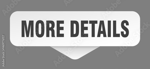 more details sticker. more details sign isolated on gray background