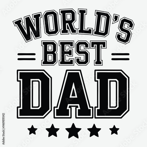 World's Best Dad T-Shirt Design, father day t shirt, typographic quotes design vector