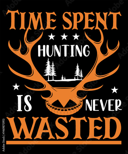 Time spent hunting is never wasted