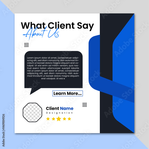 Modern Creative Client Testimonial Design for any type of Company , advertisement , Blue&Black Theme , ,Poster , Print Design , Feedback design , illustrator