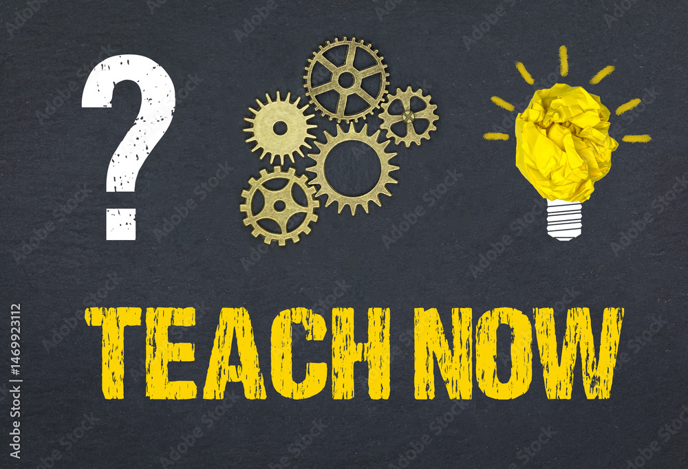 Obraz premium Teach now 
