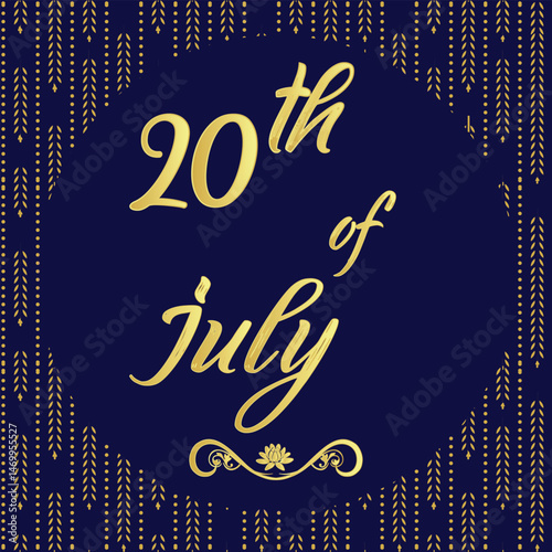 20th	of	July,	Daily Calendar Icon, stylish Background with Vector illustration Day of the year concept,	Greeting for Today.	Month of July 20
