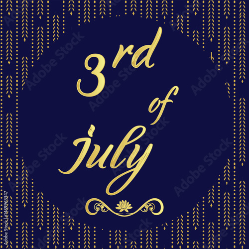3rd	of	July,	Daily Calendar Icon, stylish Background with Vector illustration Day of the year concept,	Greeting for Today.	Month of July 3
