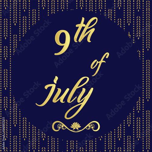 9th	of	July,	Daily Calendar Icon, stylish Background with Vector illustration Day of the year concept,	Greeting for Today.	Month of July 9

