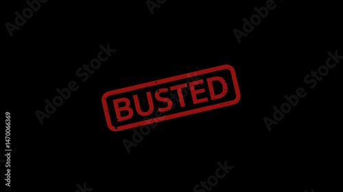 Busted - Stamp, Imprint, Seal Template. 4K Video Motion Graphics Footage. Chroma key. Alpha Channel