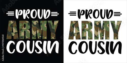 "proud army cousin,"Armed Forces Day Military T-Shirt, May 19th Memorial Day,Armed Forces Veterans Day Designs
