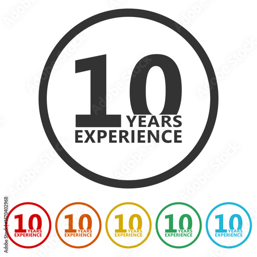 Ten 10 years experience icon. Set icons in color circle buttons