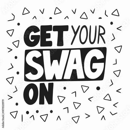 Get your swag on tshirt design art