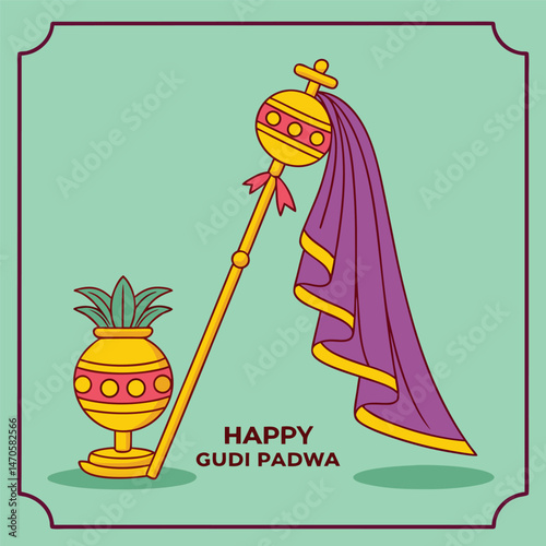 Happy Gudi Padwa illustration with traditional Gudi flag and Kalash pot in frame