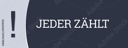 Jeder zaehlt (Everyone counts) - A blue banner illustration with white text.