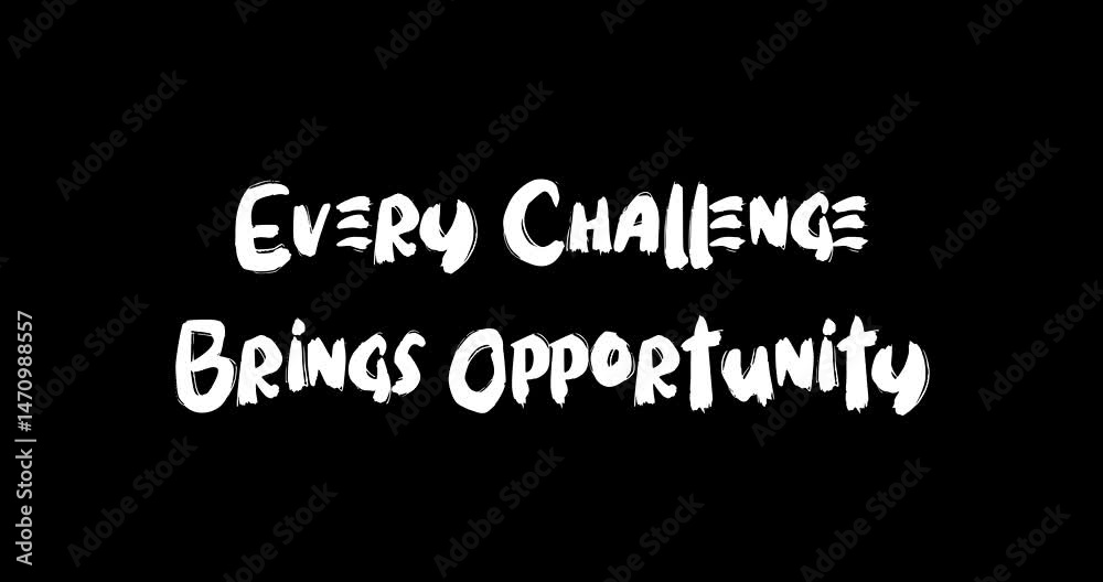 Grunge Transition Effect Animated Bold Text Typography Quotation Every Challenge Brings Opportunity. Grunge Transition Effect Animated Bold Text Typography Quotation Every Challenge Brings Opportunity.