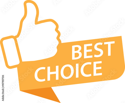 Slanted label with a thumbs up hand at the end indicating best choice