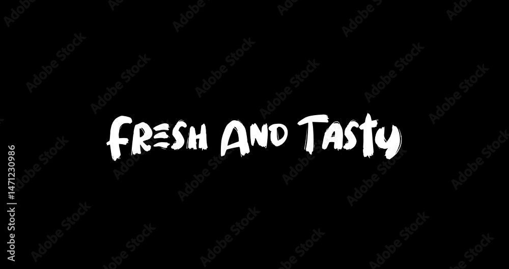 Fresh And Tasty Bold Text Typography Quotation Grunge Transition Animation Effect Fresh And Tasty Bold Text Typography Quotation Grunge Transition Animation Effect