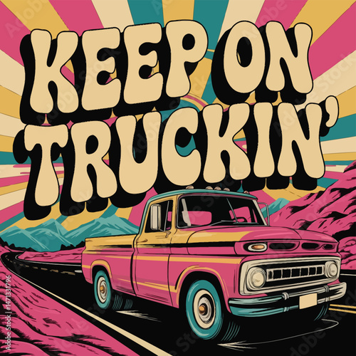 Keep on Truckin' Retro 60s Groovy Typography Design