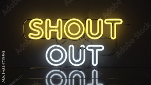 Neon sign displaying the words SHOUT OUT in yellow and white