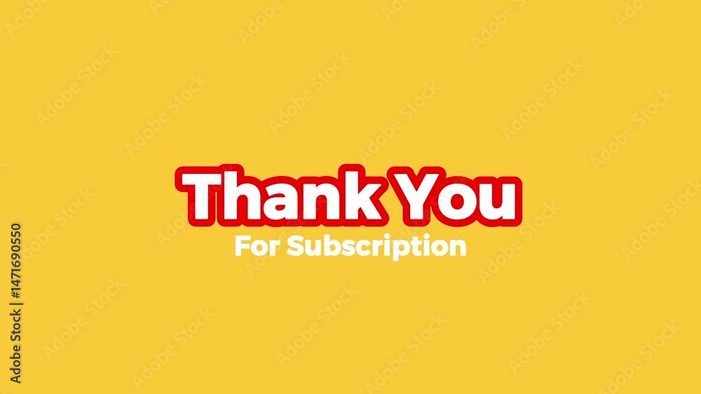 Thank You for Subscription Text Animation – Bold Red Outline on Yellow Background Thank You for Subscription Text Animation – Bold Red Outline on Yellow Background