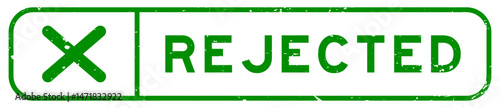 Grunge green rejected word with wrong check mark icon square rubber seal stamp on white background