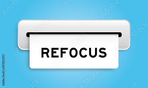White coupon banner with word refocus from machine on blue color background