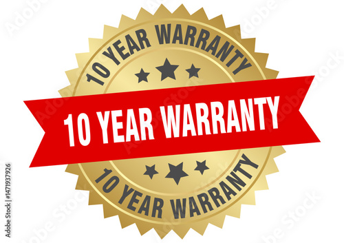 10 year warranty. 10 year warranty round red and gold label isolated on transparent background