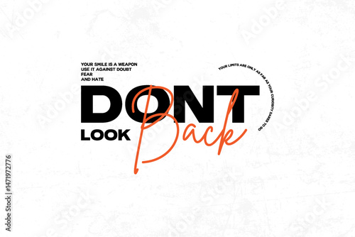 streetwear graphic tee Don't Look Back Motivational Typography