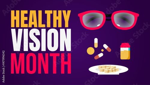 Healthy Vision Month, Focused on Eye Health and Awareness