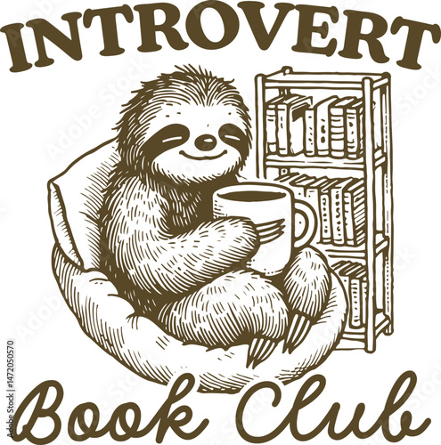 Introvert Book Club – Sloth with Coffee and Books Quotes, Cozy sloth with coffee and books for introvert book club lovers, perfect for reading, quiet lifestyle and vintage sublimation apparel