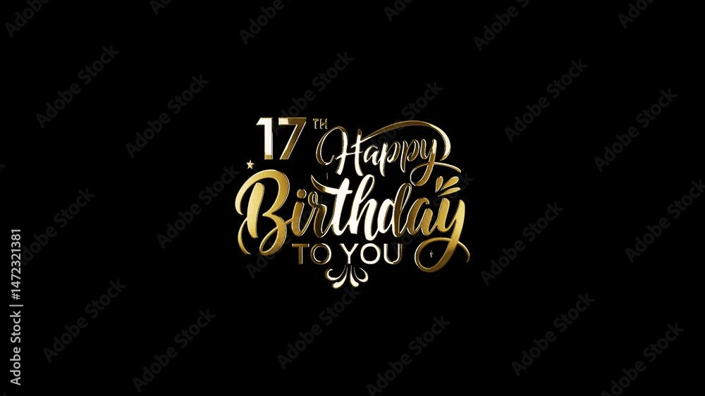 Greetings 17th Happy Birthday Video, Happy Birthday To You 