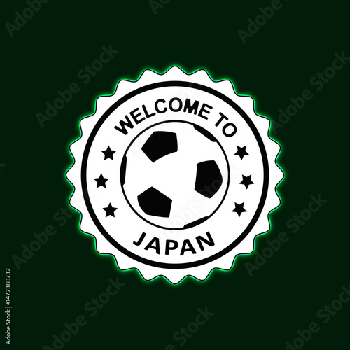 Welcome to JAPAN Neon Stamp with Colorful design illustration Green background Football Soccer Ball Center