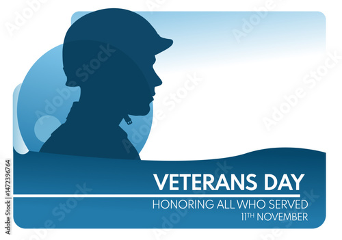Veterans day, banner, illustration, poster, soldier silhouette. Honoring all who served
