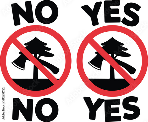 No Logging or Yes Logging Sign, Vector Illustration