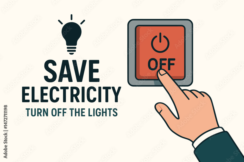 Vector illustration promoting energy conservation. Finger pressing the power off button on a light switch with text Save Electricity Turn Off The Lights. Sustainability and responsibility concept.