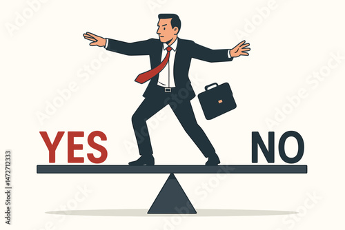 Corporate decision making concept illustration showing a businessman in a suit carefully balancing on a precarious seesaw between the difficult choices of Yes and No.