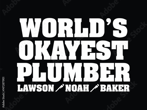 World's Okayest Plumber Lawson Noha Baker