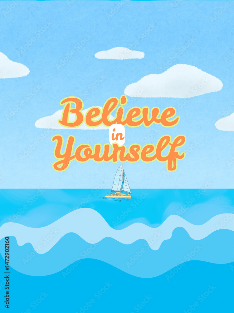 Naklejka premium Simple background believe in yourself