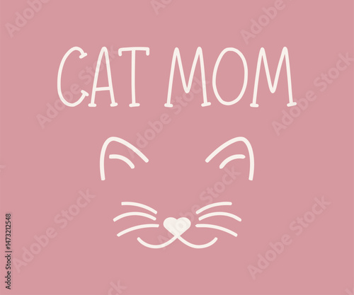 Cat mom, High-quality vector design for cat-themed apparel, great for print-on-demand and cat lover merchandise.