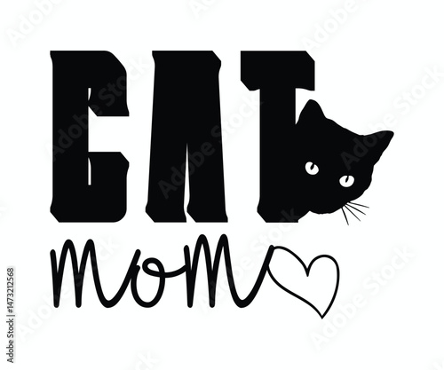 Cat mom, High-quality vector design for cat-themed apparel, great for print-on-demand and cat lover merchandise.