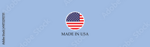  made in the usa labels, made in the usa logo, usa flag , american product emblem, Vector illustration.